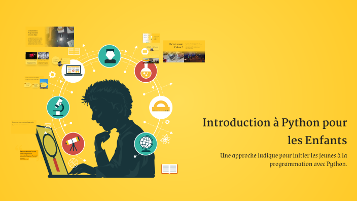 Introduction à Python pour les Enfants by Ismael Baali on Prezi