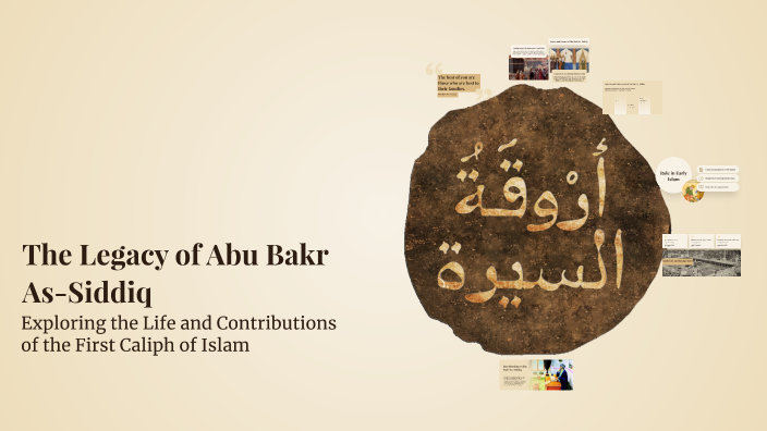 The Legacy of Abu Bakr As-Siddiq by Isa Sar on Prezi