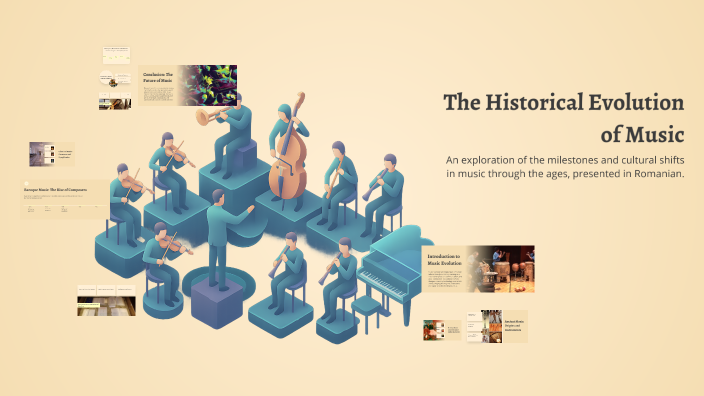 The Historical Evolution of Music by Gheorghe Pripa on Prezi