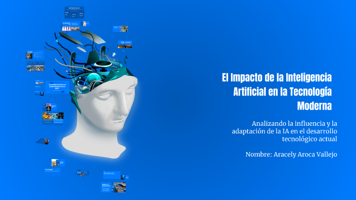 El Impacto de la Inteligencia Artificial en la Tecnología Moderna by ...