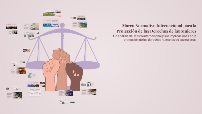 Marco Normativo Internacional para la Protección de los Derechos de las ...