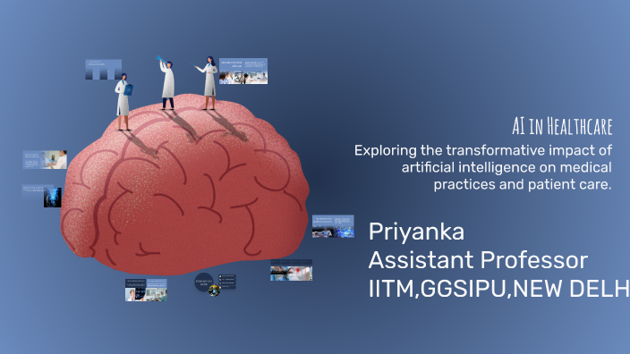 AI in Healthcare by Priyanka Rattan on Prezi