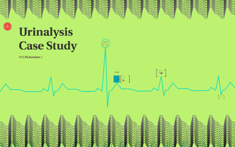 3 4 5 urinalysis case study 4