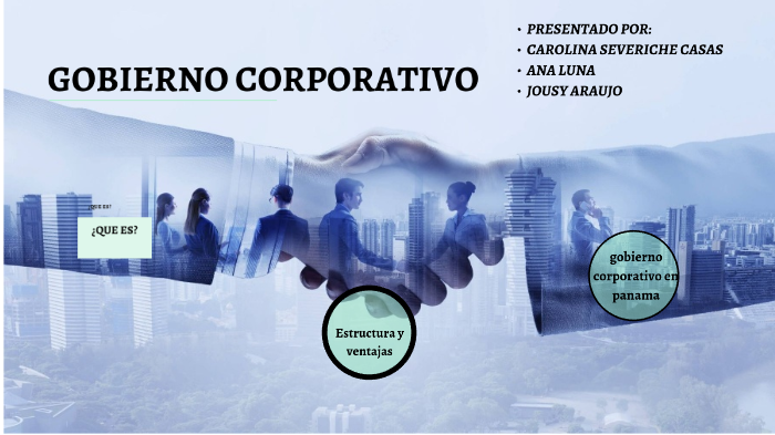 gobierno corporativo by Carolina Severiche on Prezi