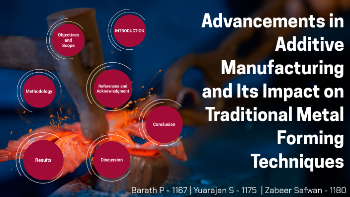 Advancements in Additive Manufacturing and Its Impact on Traditional ...