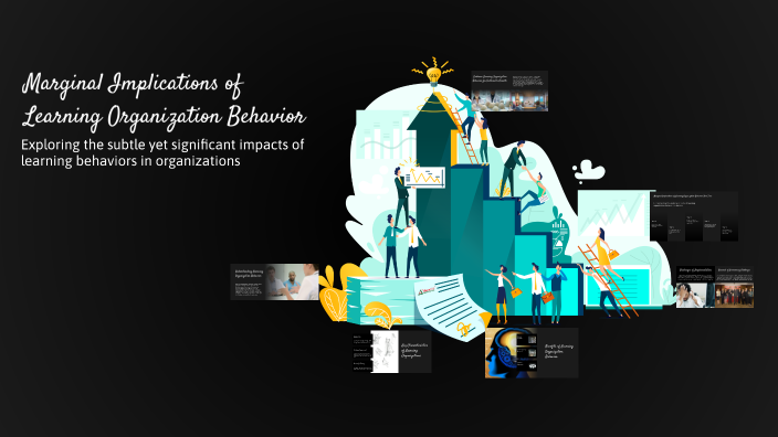 Marginal Implications of Learning Organization Behavior by Rhonlanthung ...