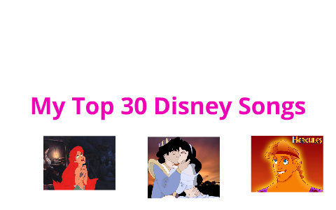 Top 30 Disney songs by Lizzie Eizzil on Prezi