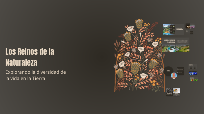 Los Reinos de la Naturaleza by Mateo Iboy on Prezi