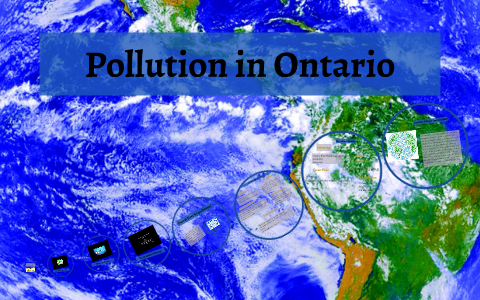 Air pollution in Ontario by Faith Buchanan on Prezi