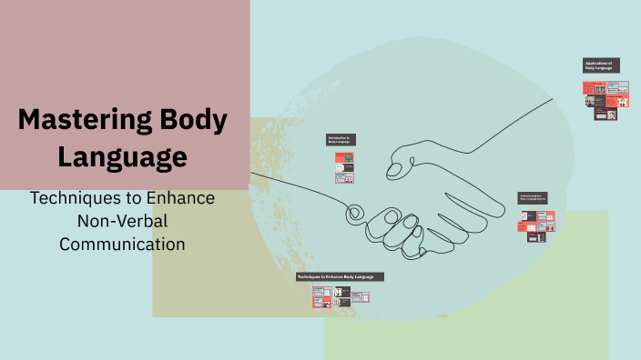 Mastering Body Language by Abinash Veerasaras on Prezi