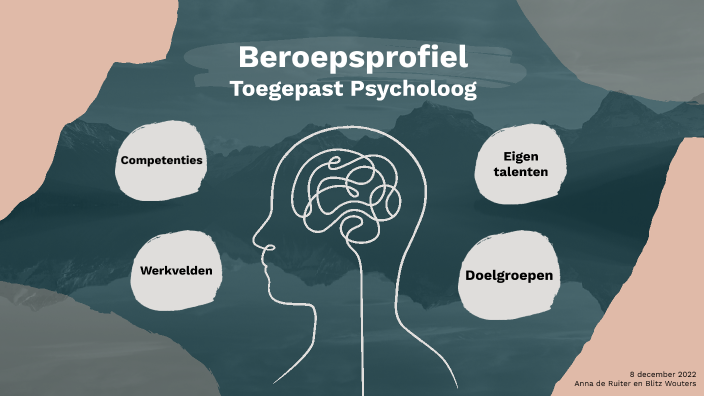Beroepsprofiel toegepast psycholoog by Anna de Ruiter on Prezi