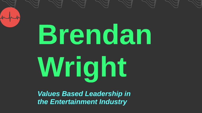 Values Based Leadership by Brendan Wright on Prezi