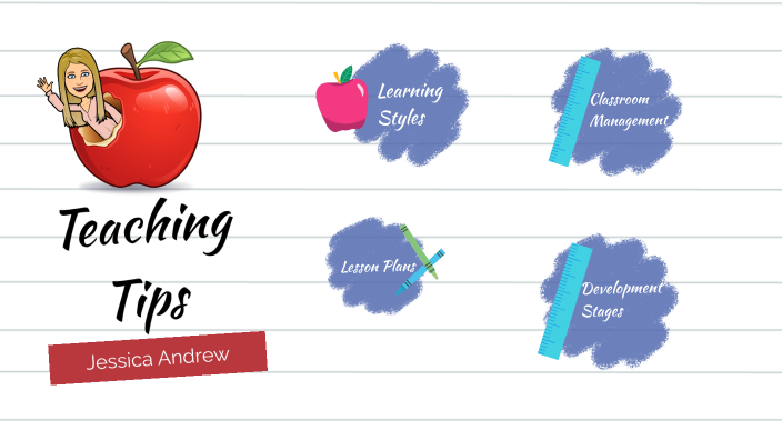 Teaching Tips by Jessica Andrew on Prezi