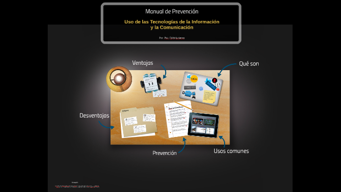 Manual de Prevencion en el uso de las TICs by Edith Gutierrez on Prezi