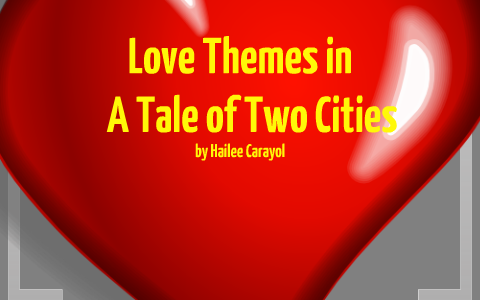 theme of love in tale of two cities
