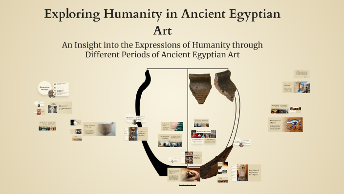 Exploring Humanity in Ancient Egyptian Art by Ethan Roundtree on Prezi