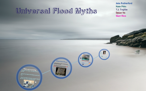 Universal Flood Myths By Jacob Rutherford On Prezi