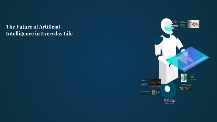 The Future of Artificial Intelligence in Everyday Life by Uzair Ahmad ...