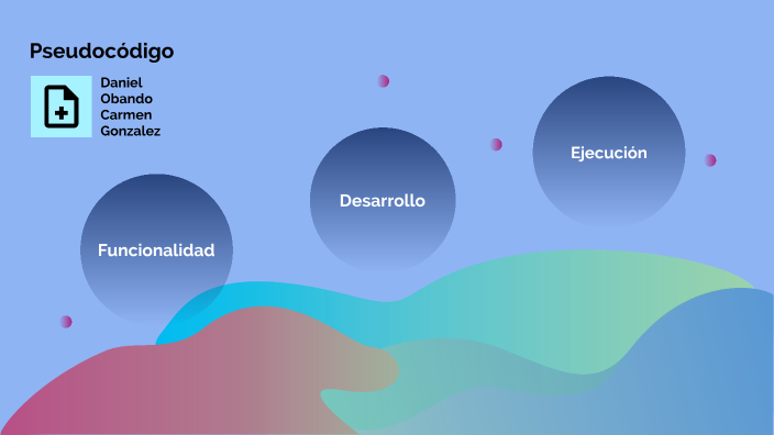 Pseudocodigo by Daniel Alejandro Obando Velásquez on Prezi