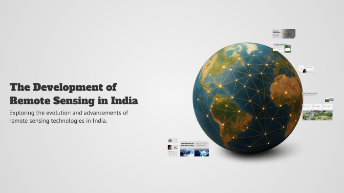 The Development of Remote Sensing in India by Bhaskar Bhardwaj on Prezi