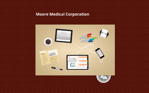 moore medical case study solution