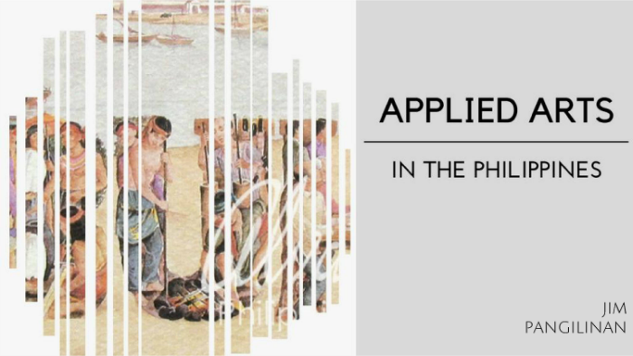 Applied Arts Examples In The Philippines