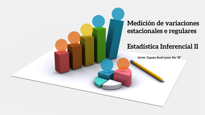 Medición de variaciones estacionales e irregulares by Javier Zapata on ...