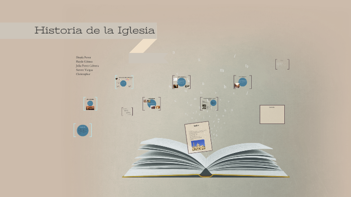 Historia de la Iglesia by sheyla perez on Prezi