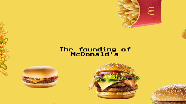 The founding of McDonald's by Ali Alsaedi on Prezi