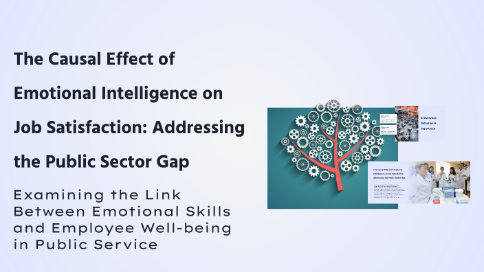 The Causal Effect of Emotional Intelligence on Job Satisfaction ...