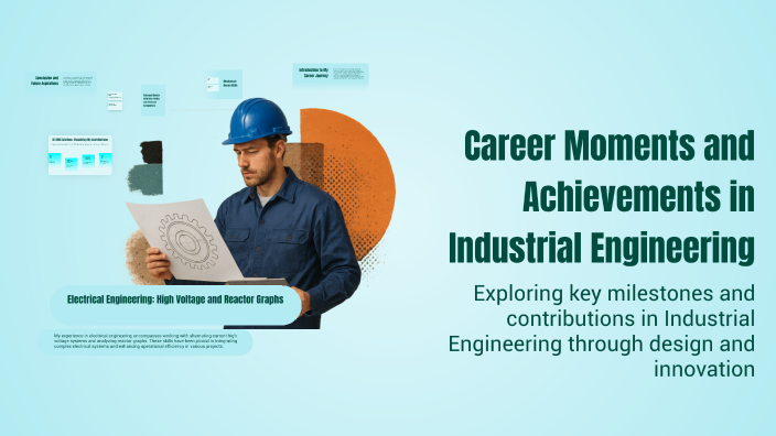 Career Moments and Achievements in Industrial Engineering by Kai ...