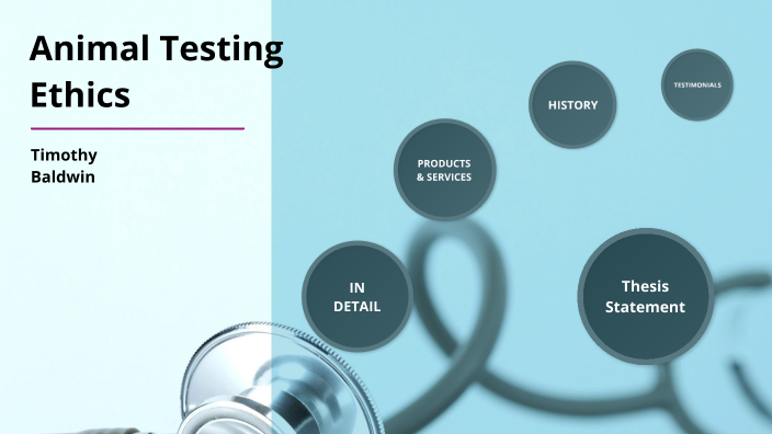 Animal Testing Ethics By Timothy Baldwin On Prezi