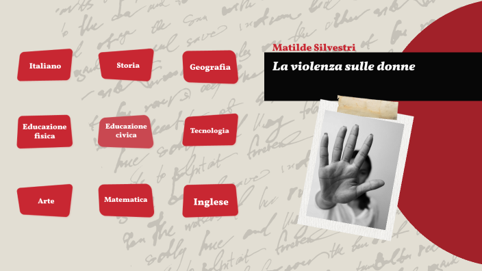 Violenza Sulle Donne Materiale Didattico Scuola Media violenza sulle donne tesina by matilde silvestri on Prezi