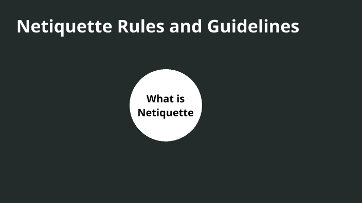 Netiquette Rules And Guidelines By Maxell Tolentino On Prezi Next