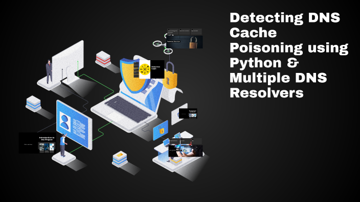 Detecting DNS Cache Poisoning by Christina George on Prezi