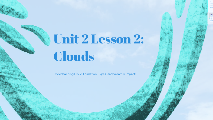 Unit 2 Lesson 2: Clouds by on Prezi