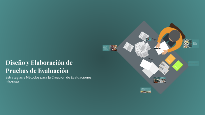 Diseño y Elaboración de Pruebas de Evaluación by LUISFER CASTAÑEDA on Prezi