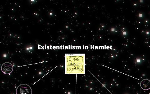 hamlet existentialism essay