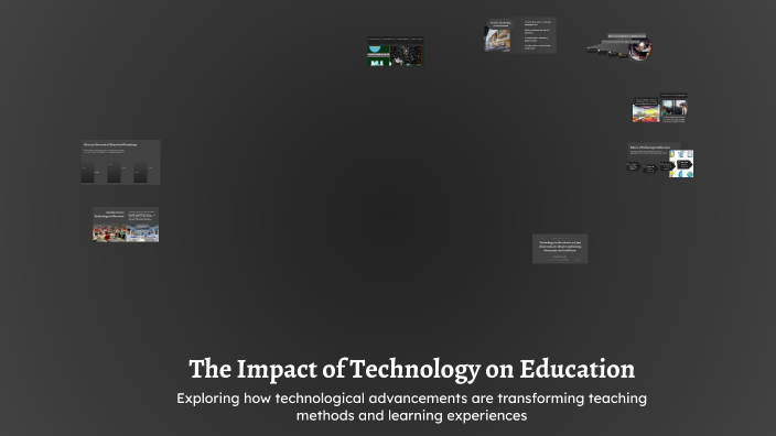The Impact of Technology on Education by Rebecca Thorpe on Prezi