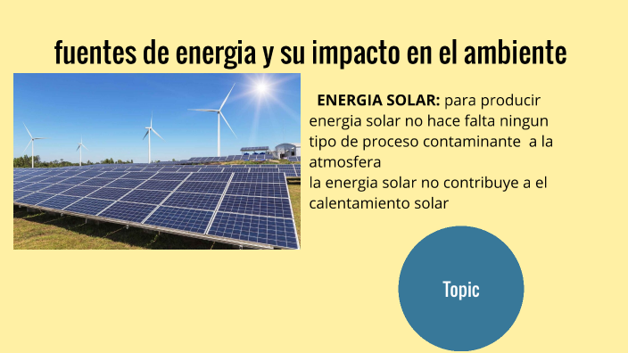 las diferentes fuentes de energía y su impacto al medio ambiente by ...
