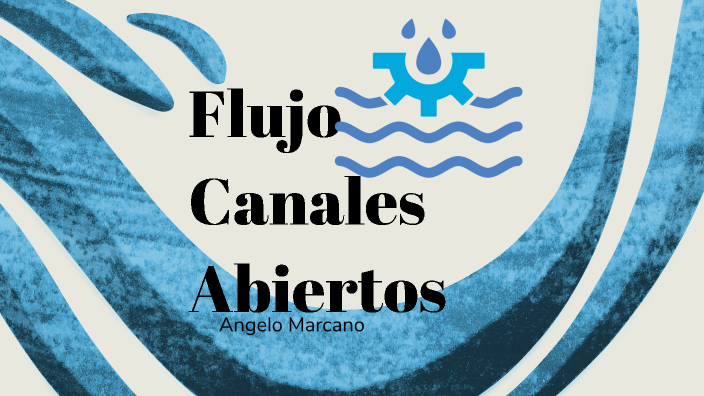 Canales abiertos by angelo marcano on Prezi