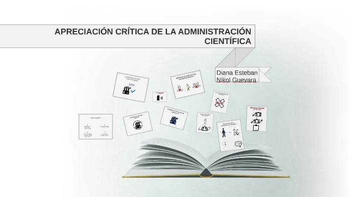APRECIACIÓN CRÍTICA DE LA ADMINISTRACIÓN CIENTÍFICA by Diana Sofía