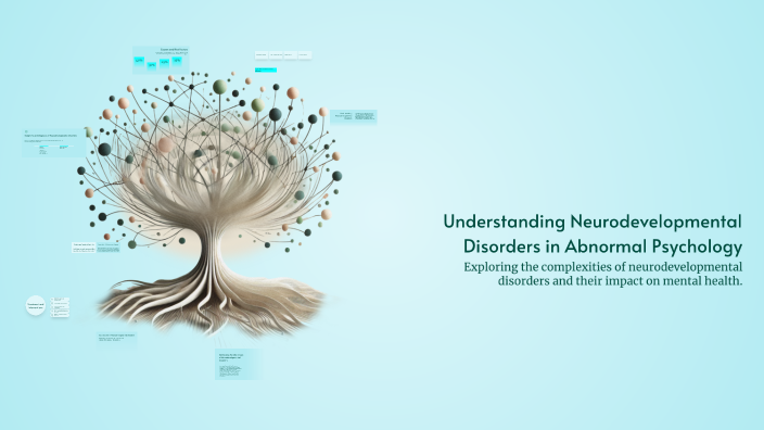 Understanding Neurodevelopmental Disorders in Abnormal Psychology by ...
