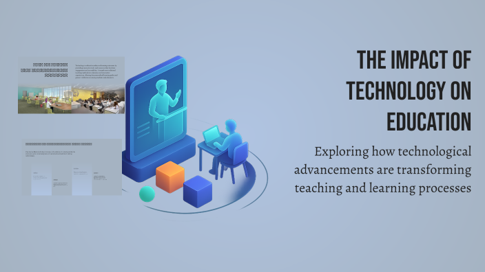 The Impact of Technology on Education by Lina Farraj on Prezi