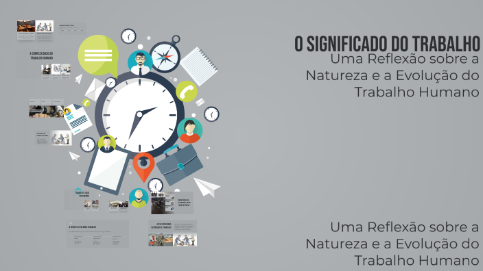 O Significado do Trabalho by RAMYSTAIANY ROSOLEM on Prezi