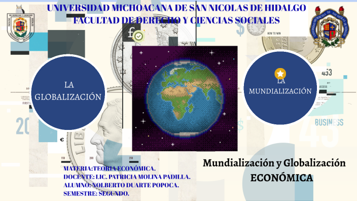 Mundialización Y Globalización By Nolberto Duarte Popoca On Prezi