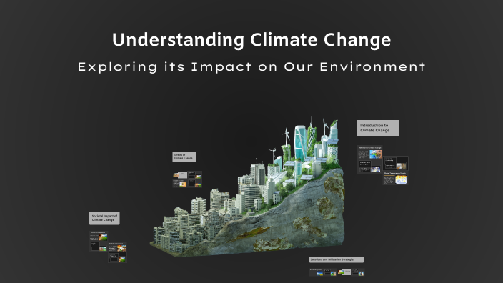Understanding Climate Change by ava w on Prezi