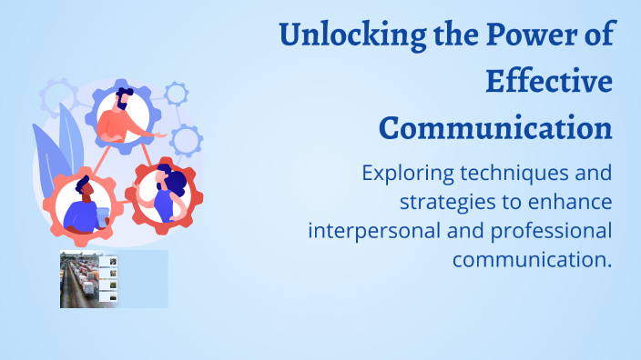Unlocking the Power of Effective Communication by Suhib Khanfar on Prezi