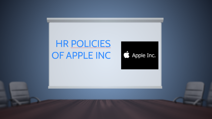 HR POLICIES OF APPLE INC By Kawal Kohli On Prezi HR POLICIES OF APPLE INC By Kawal Kohli On Prezi
