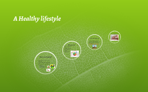 A Healthy lifestyle by stephanie alamo on Prezi